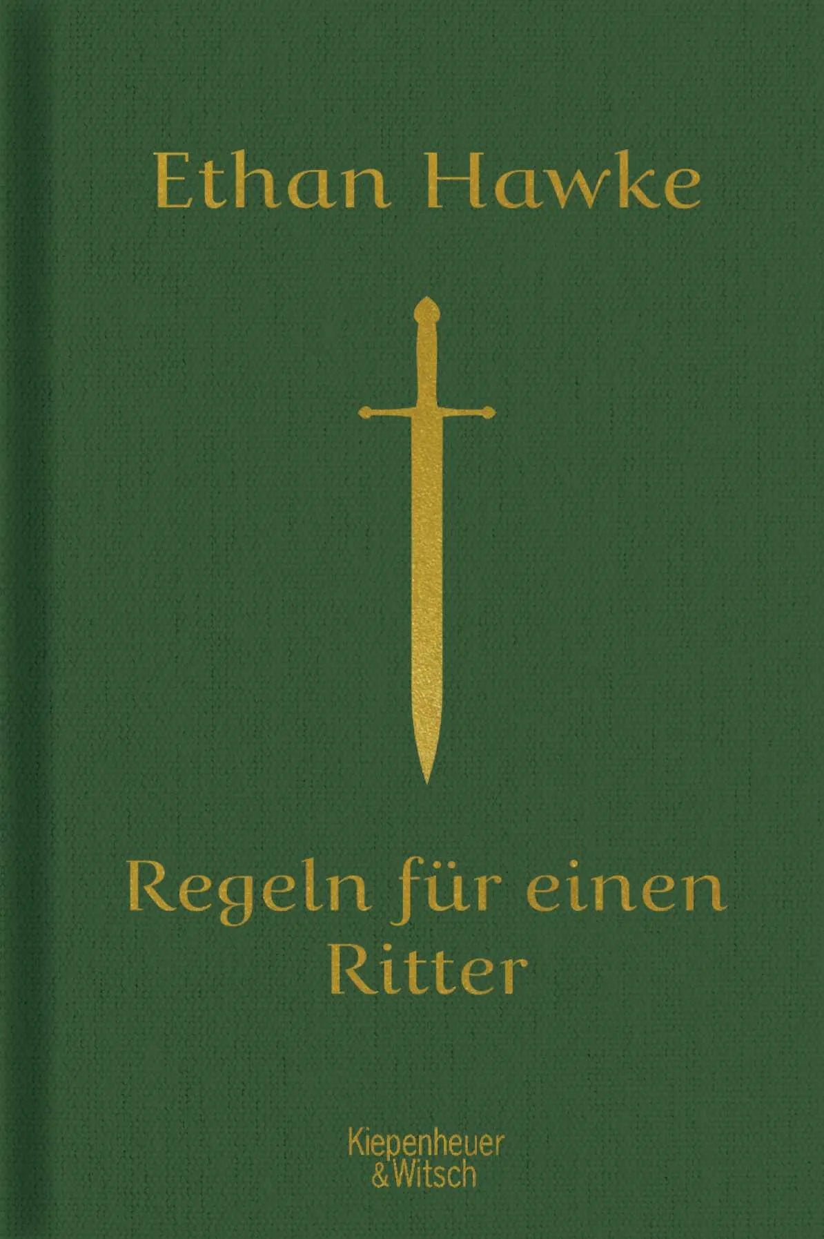 Buchcover von 'Regeln für einen Ritter' - Gebundene Ausgabe von Ethan Hawke