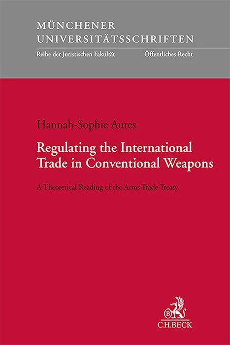 Buchcover von 'Regulating the International Trade in Conventional Weapons' - Taschenbuch von Hannah-Sophie Aures
