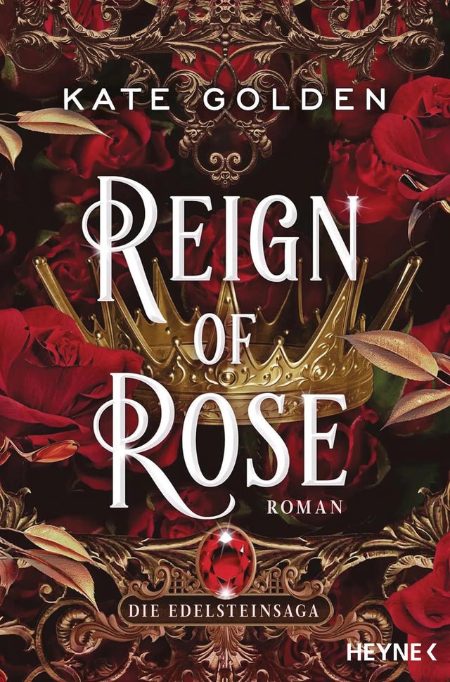 Cover: Reign of Rose – Die Edelsteinsaga (E-Book) von Kate Golden