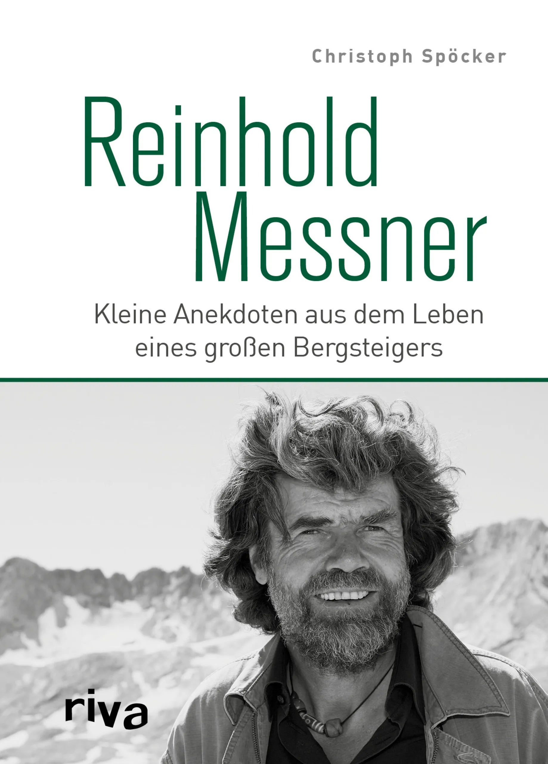 Buchcover von 'Reinhold Messner' - Gebundene Ausgabe von Christoph Spöcker