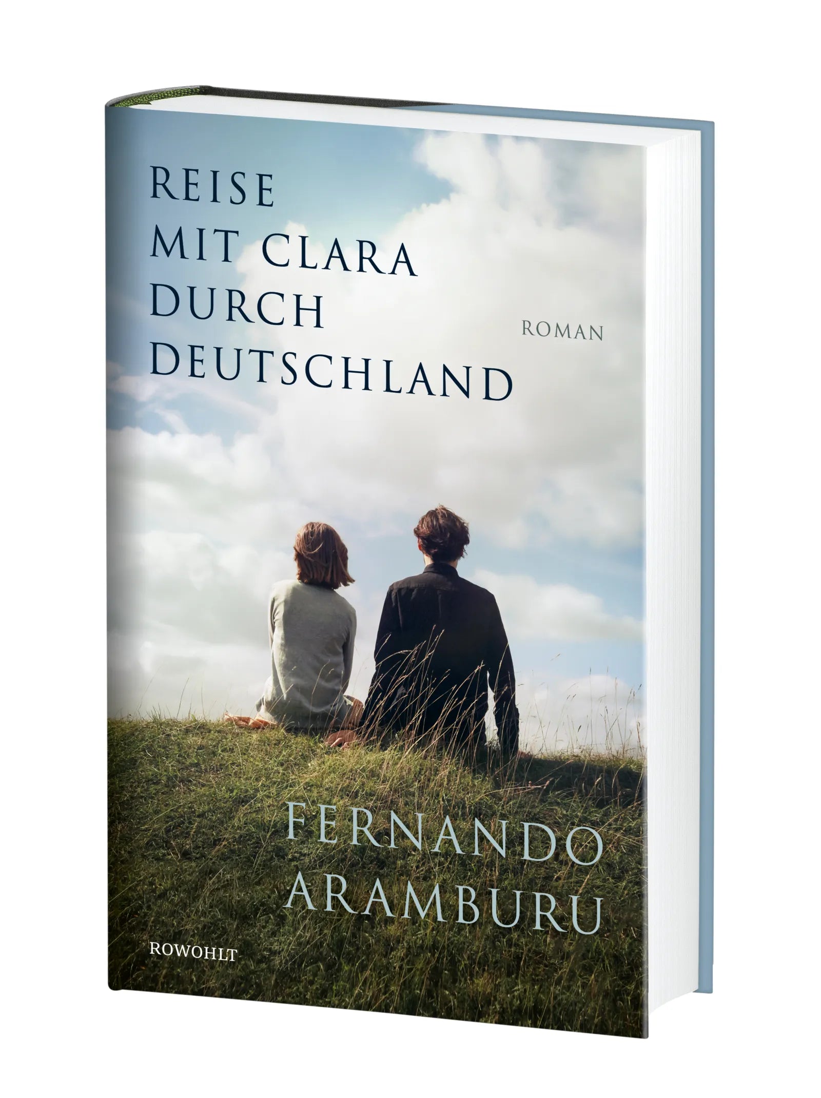 Fernando Aramburu - Reise mit Clara durch Deutschland