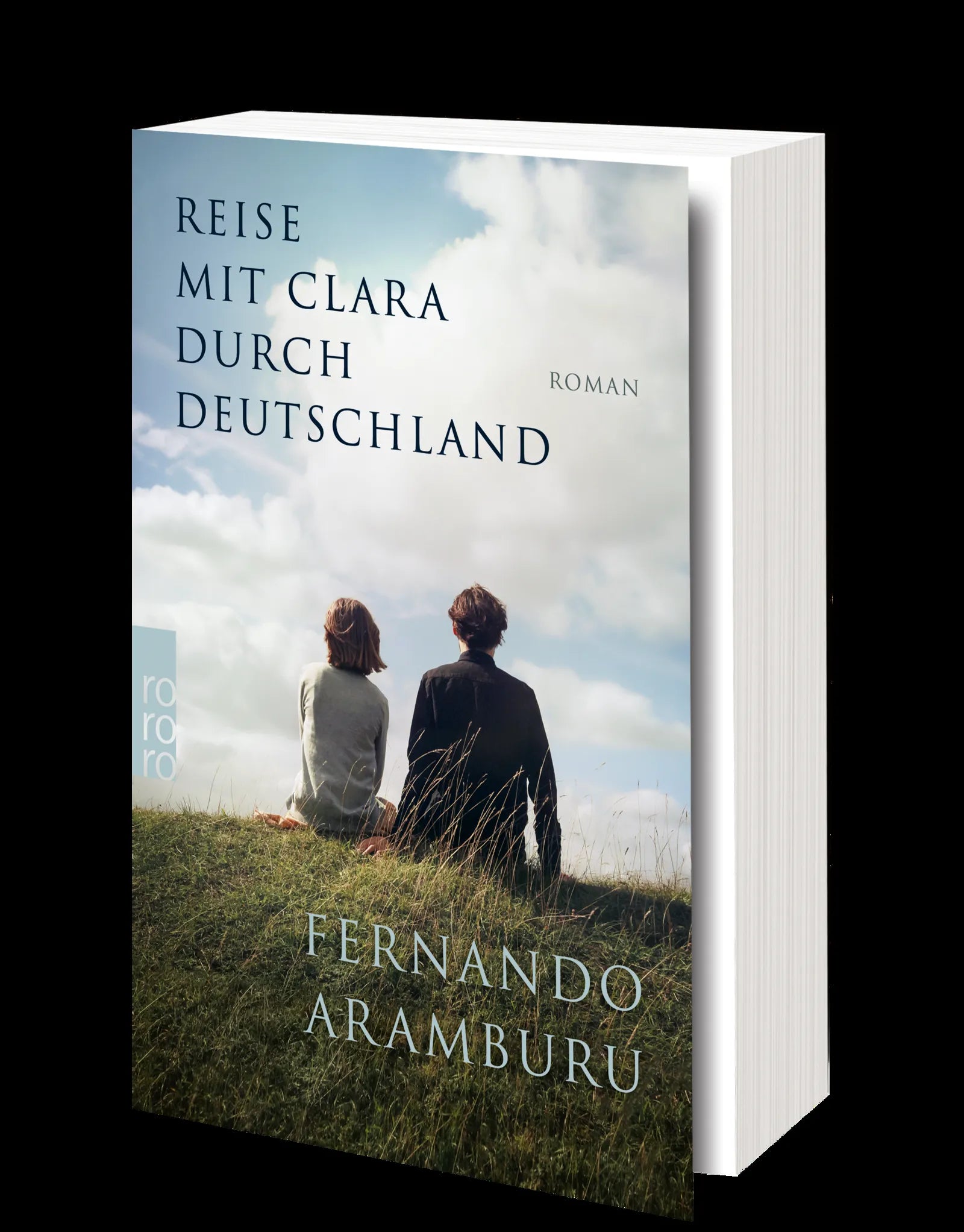 Fernando Aramburu - Reise mit Clara durch Deutschland