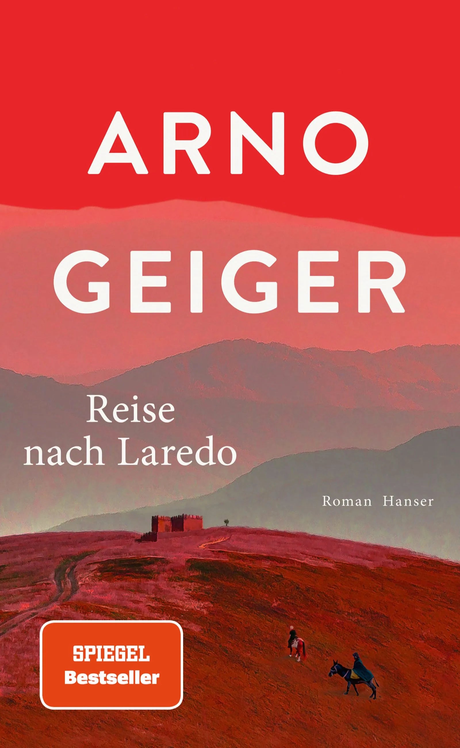 Cover: Reise nach Laredo (E-Book) von Arno Geiger