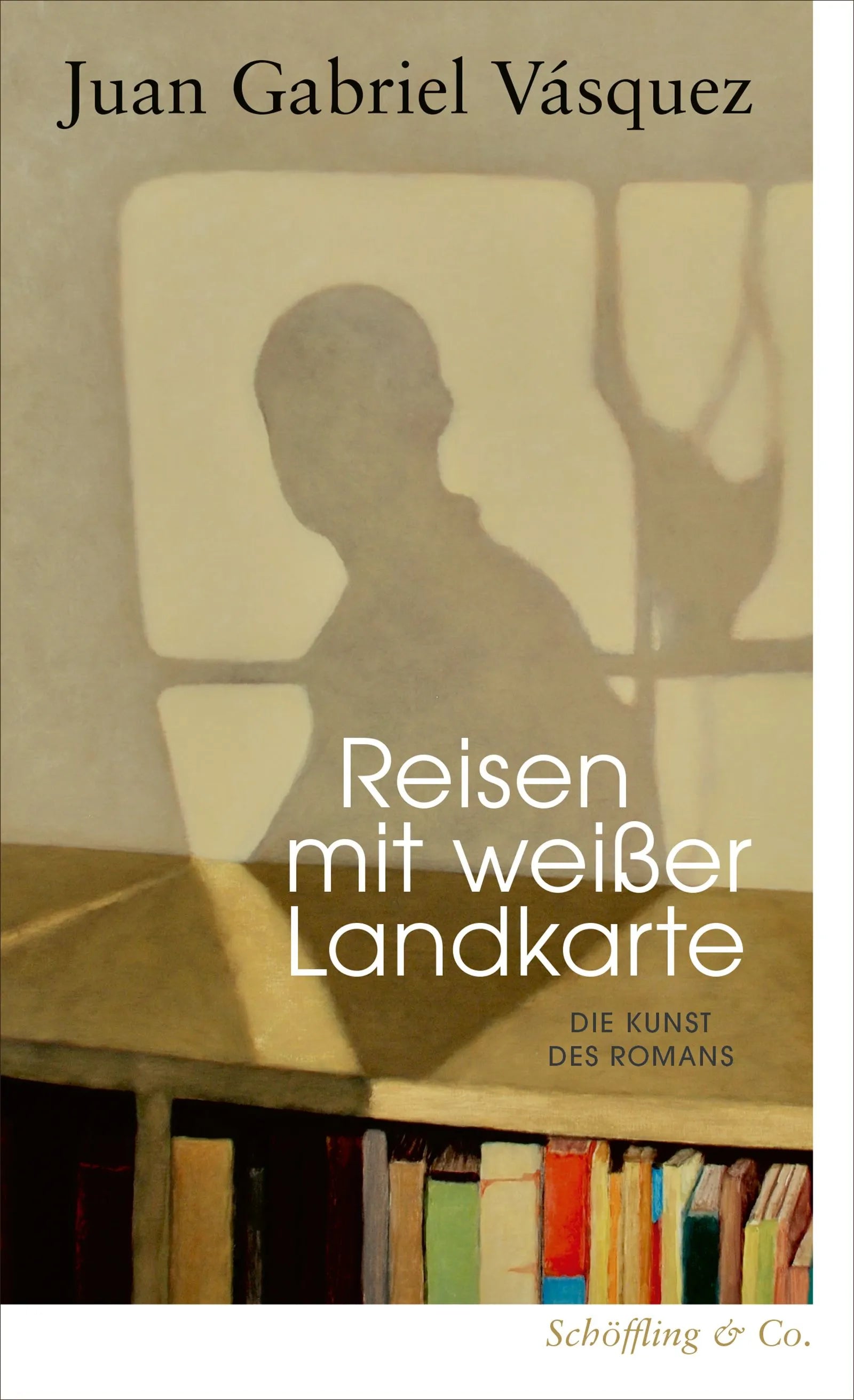 Cover: Reisen mit weißer Landkarte (E-Book) von Juan Gabriel Vásquez