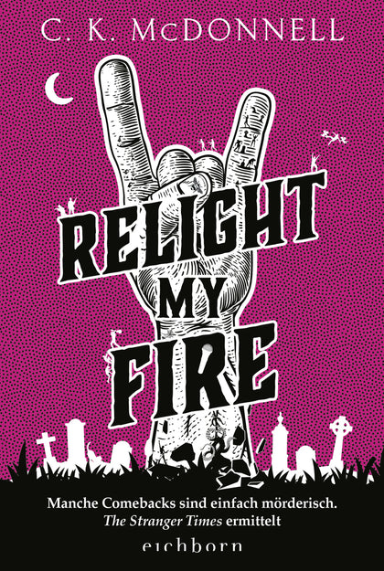 Buchcover von 'Relight My Fire' - Taschenbuch von C. K. McDonnell