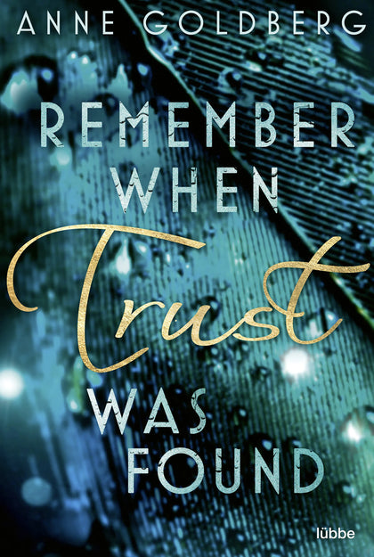 Buchcover von 'Remember when Trust was found' - Paperback von Anne Goldberg