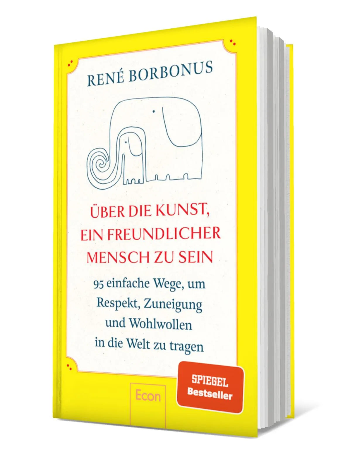 Produktansicht: Über die Kunst, ein freundlicher Mensch zu sein (Gebundene Ausgabe)