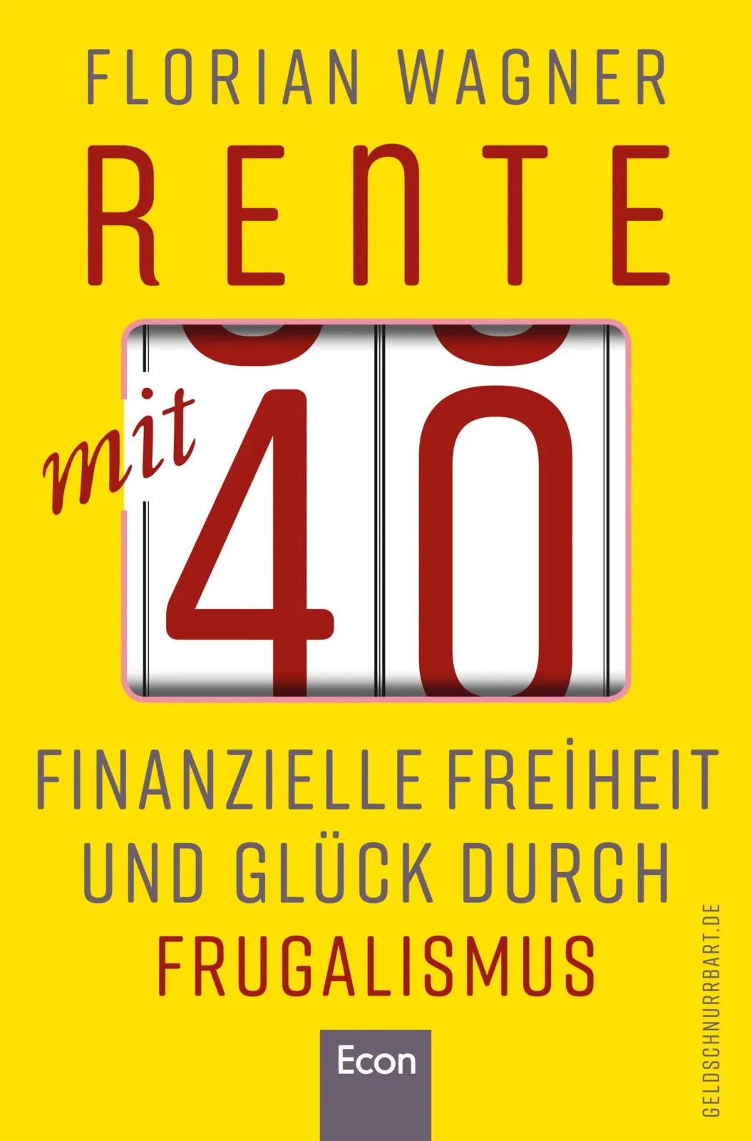 Buchcover von 'Rente mit 40' - Paperback von Florian Wagner