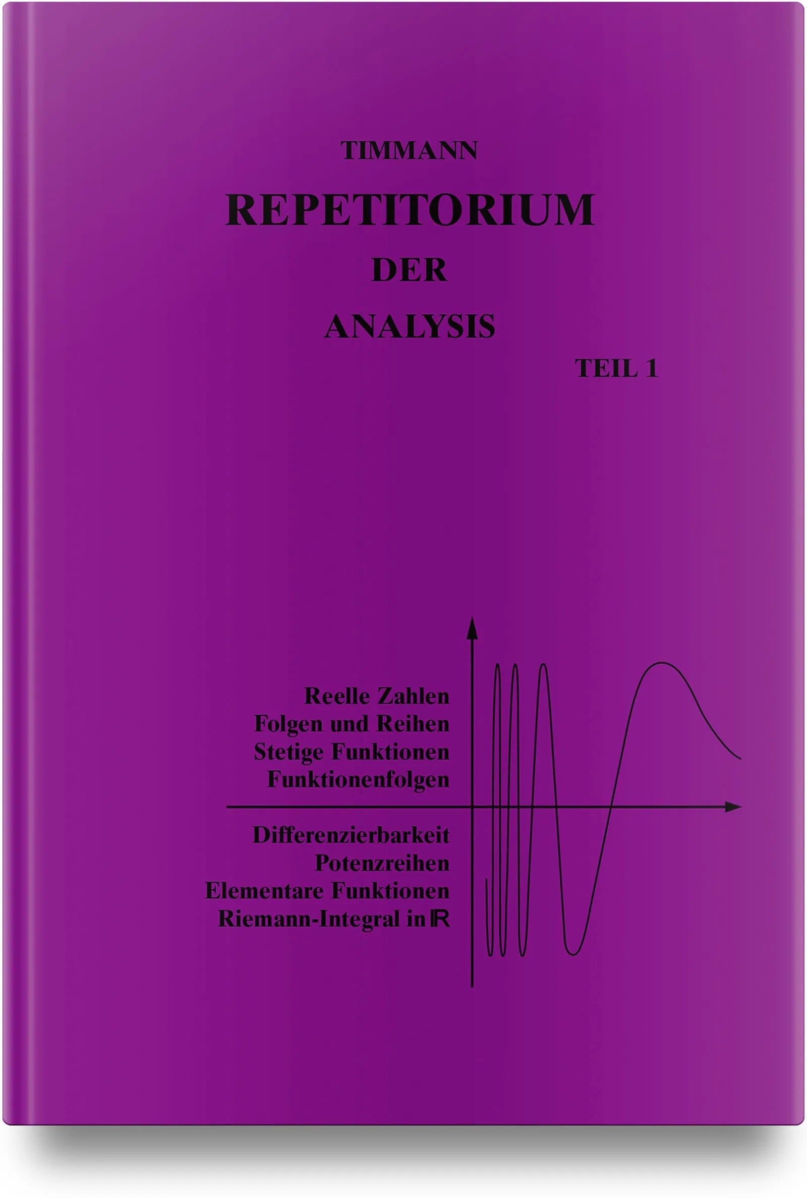Buchcover von 'Repetitorium der Analysis, Teil 1' - Gebundene Ausgabe von Steffen Timmann