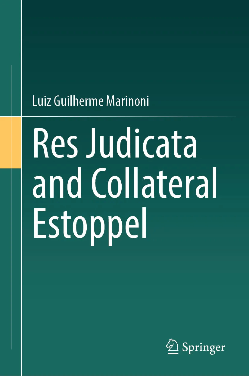 Cover: Res Judicata and Collateral Estoppel (E-Book) von Luiz Guilherme Marinoni