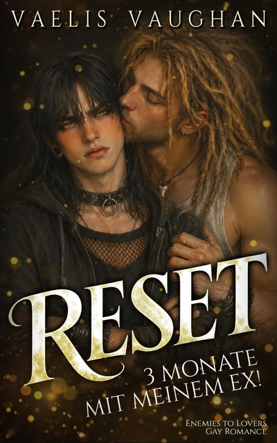 RESET - 3 Monate mit meinem Ex!