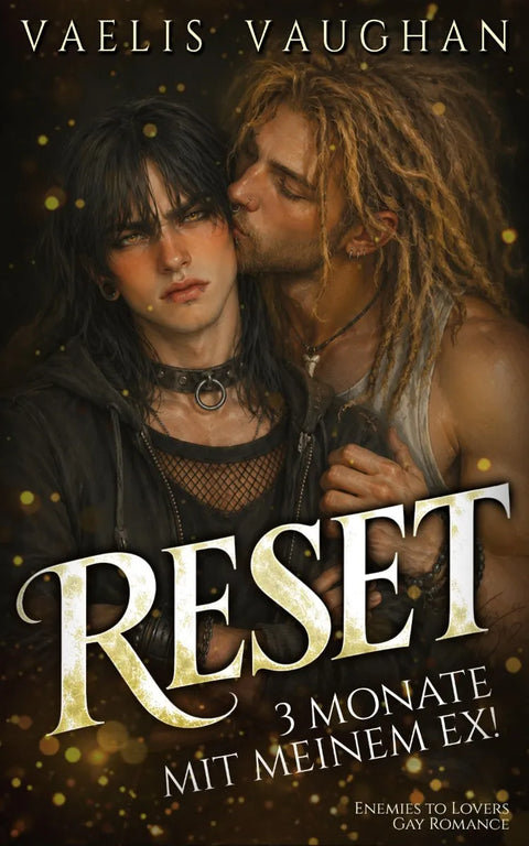 RESET - 3 Monate mit meinem Ex!