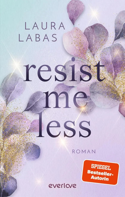 Cover: Resist Me Less (E-Book) von Laura Labas