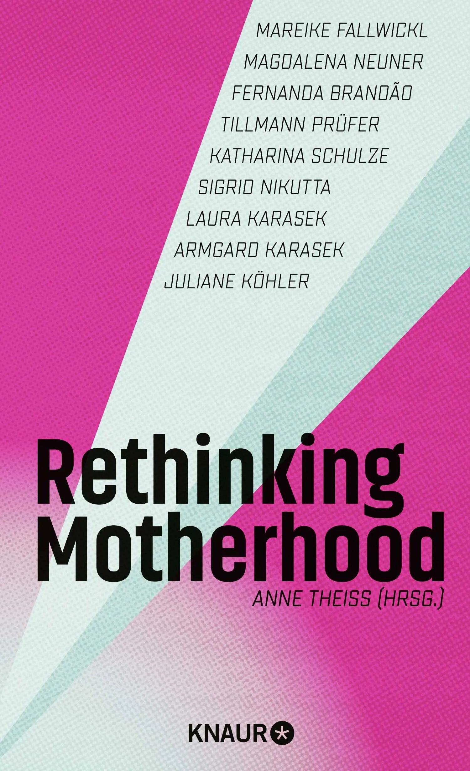 Buchcover von 'Rethinking Motherhood' - Gebundene Ausgabe von Anne Theiss