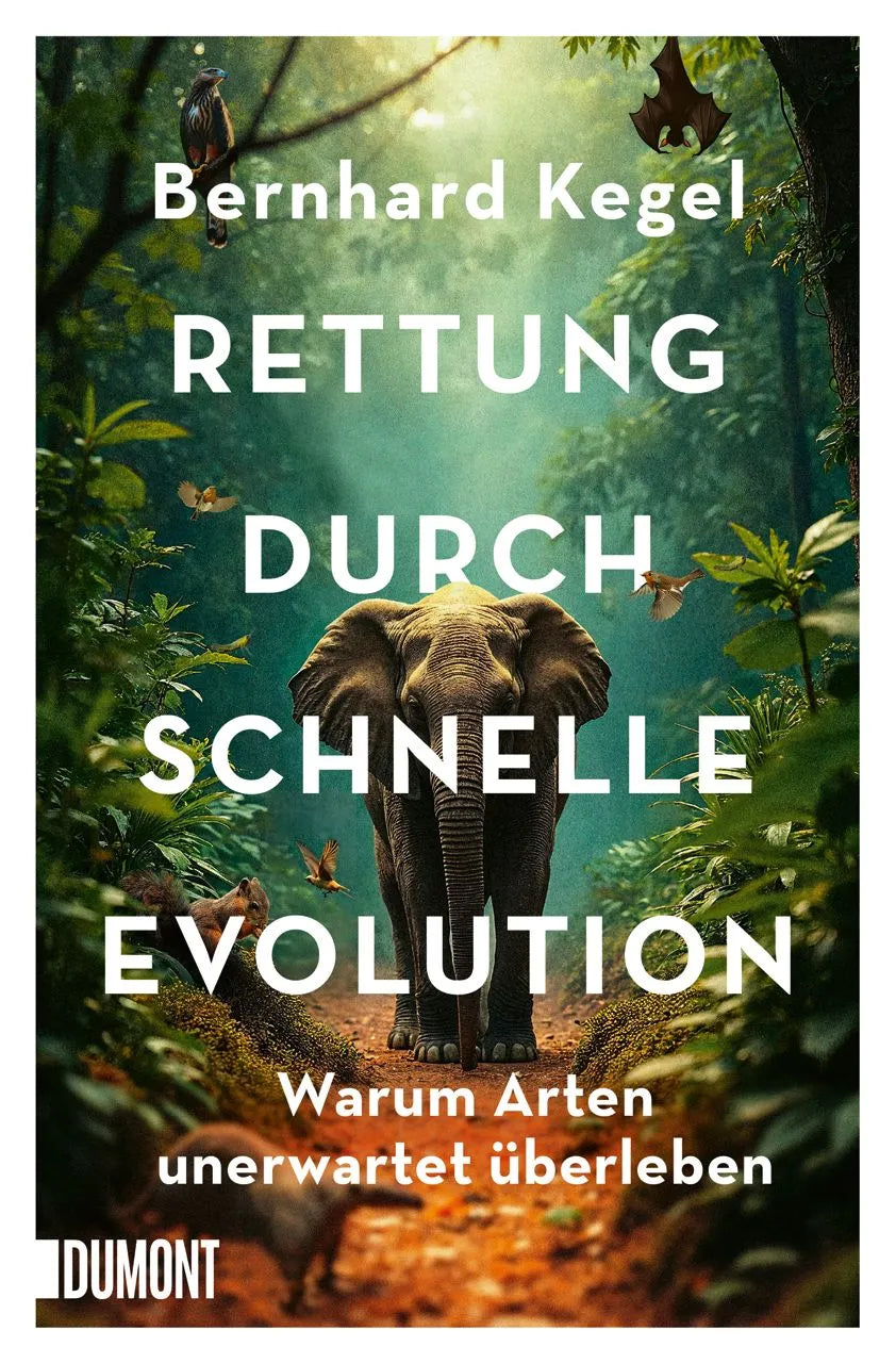 Cover: Rettung durch schnelle Evolution (Taschenbuch) von Bernhard Kegel