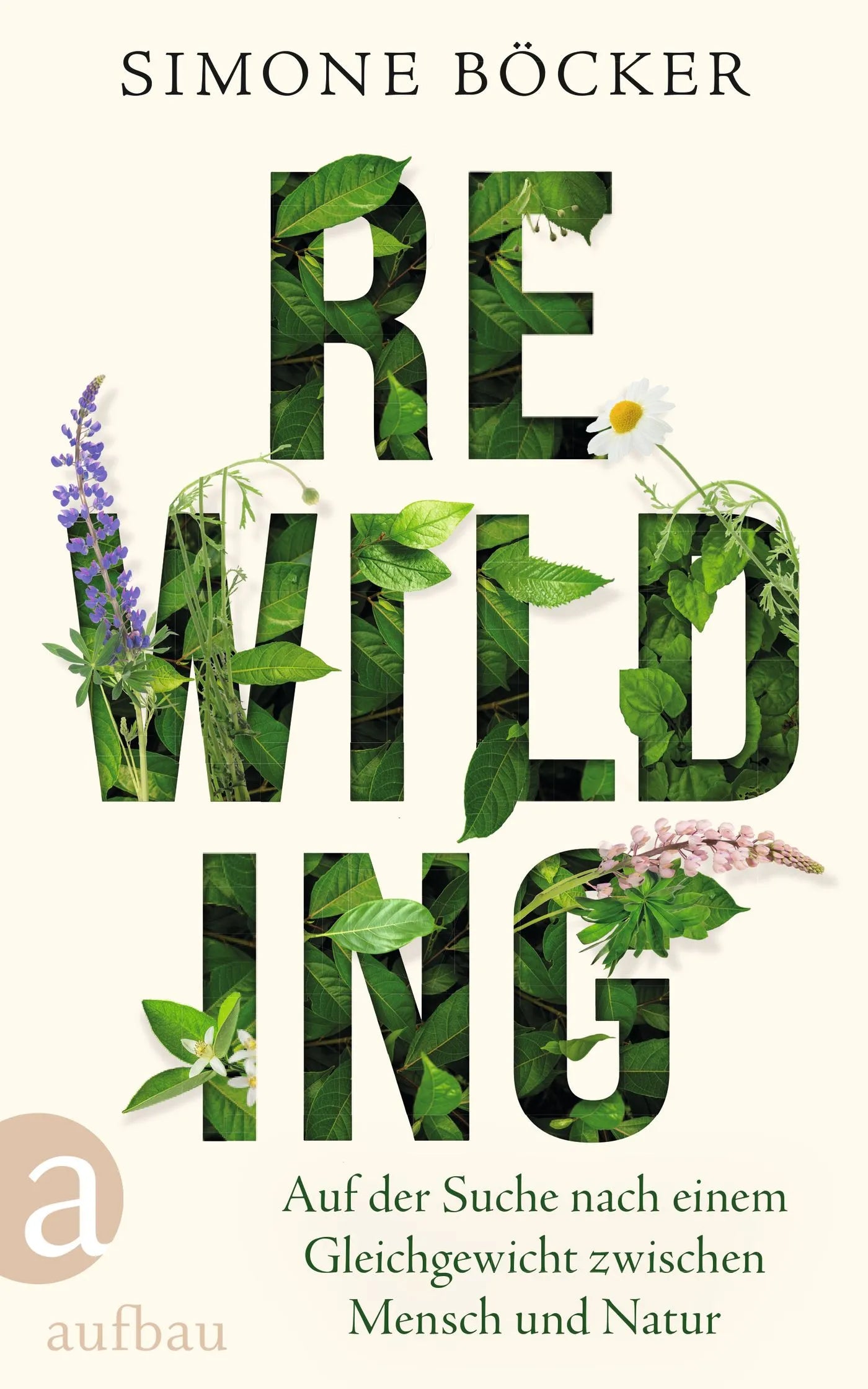 Buchcover von 'Rewilding' - Gebundene Ausgabe von Simone Böcker