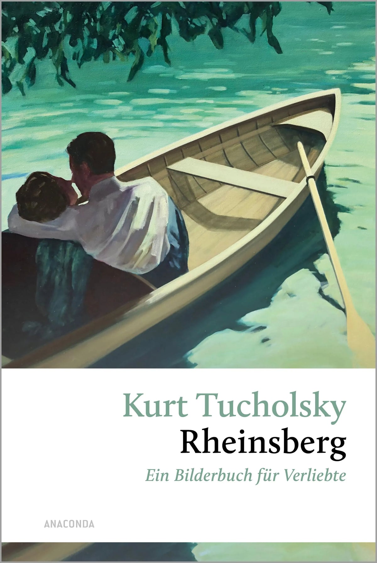 Cover: Rheinsberg. Ein Bilderbuch für Verliebte (Hardcover) von Kurt Tucholsky