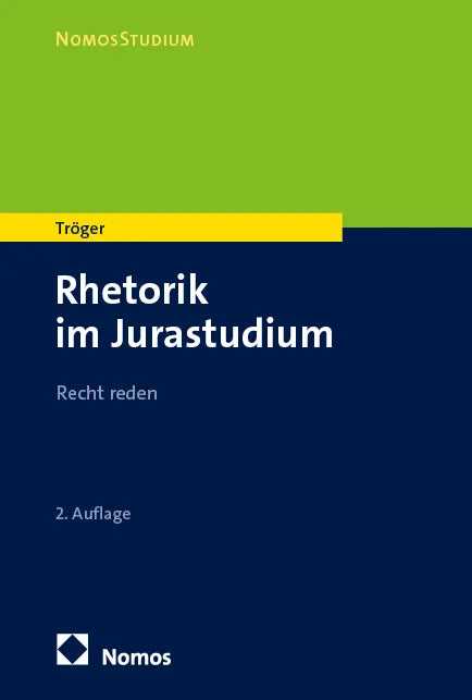 Cover: Rhetorik im Jurastudium (E-Book) von Thilo Tröger