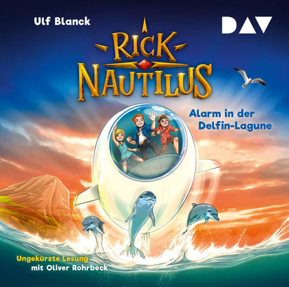 Buchcover von 'Rick Nautilus – Teil 3: Alarm in der Delfin-Lagune' - Hörbuch (CD) von Ulf Blanck