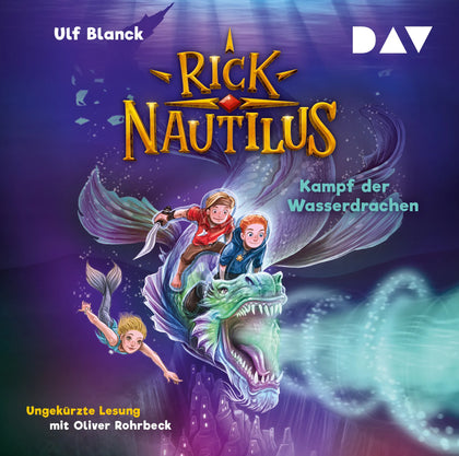 Buchcover von 'Rick Nautilus – Teil 8: Kampf der Wasserdrachen' - Hörbuch (CD) von Ulf Blanck