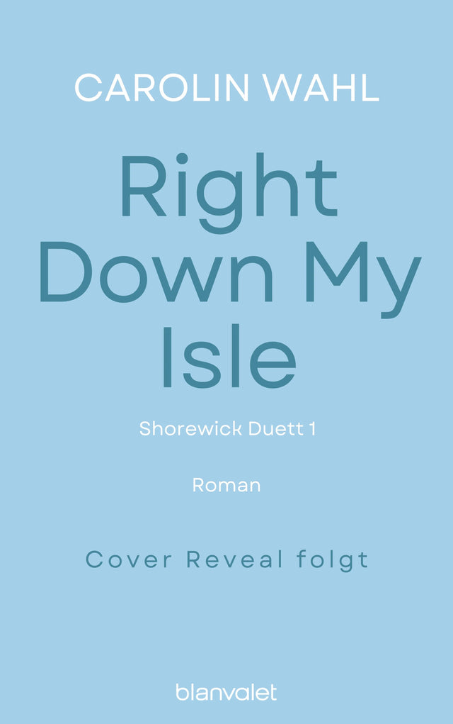 Cover: Right Down My Isle (Paperback) von Carolin Wahl