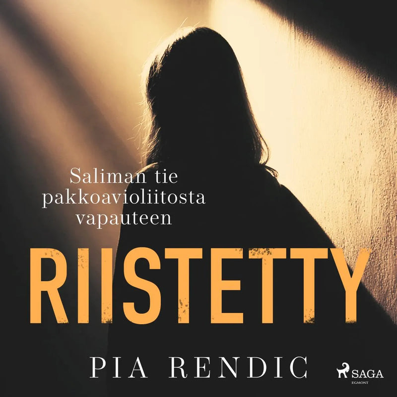 Riistetty - Saliman tie pakkoavioliitosta vapauteen