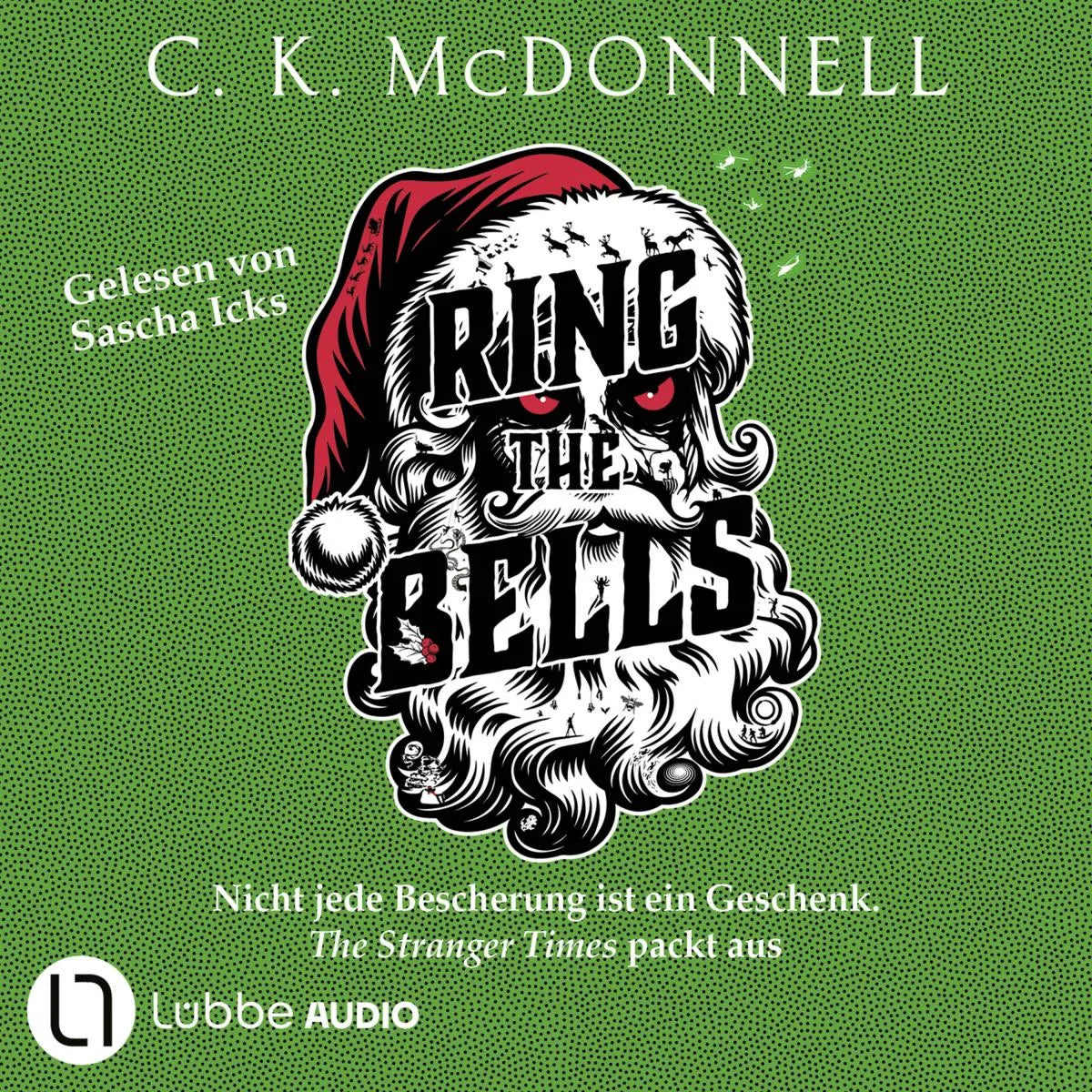 Cover: Ring the Bells - The Stranger Times, Teil 5 (Hörbuch Download) von C. K. McDonnell