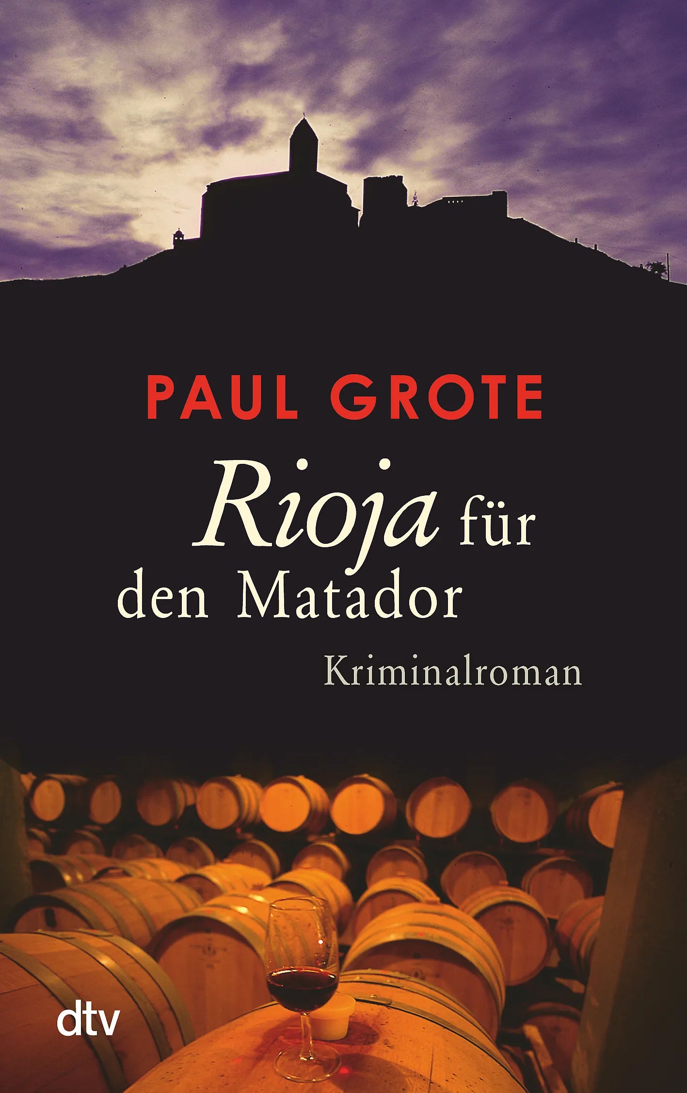 Buchcover von 'Rioja für den Matador' - Paperback von Paul Grote