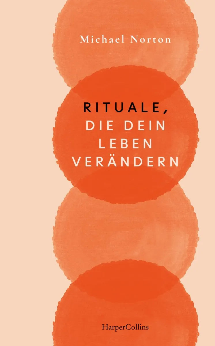 Cover: Rituale, die dein Leben verändern (E-Book) von Michael Norton