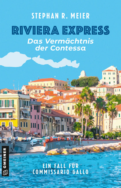 Cover: Riviera Express - Das Vermächtnis der Contessa (E-Book) von Stephan R. Meier