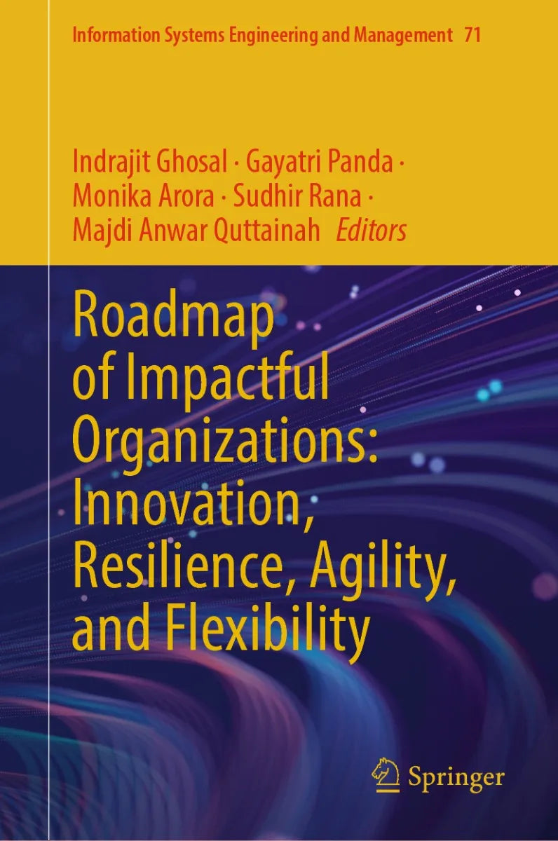 Cover: Roadmap of Impactful Organizations: Innovation, Resilience, Agility, and Flexibility (E-Book) von Indrajit Ghosal