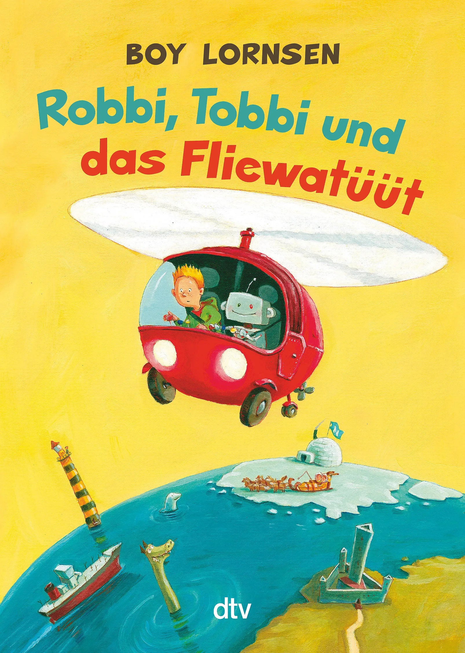 Buchcover von 'Robbi, Tobbi und das Fliewatüüt' - Taschenbuch von Boy Lornsen