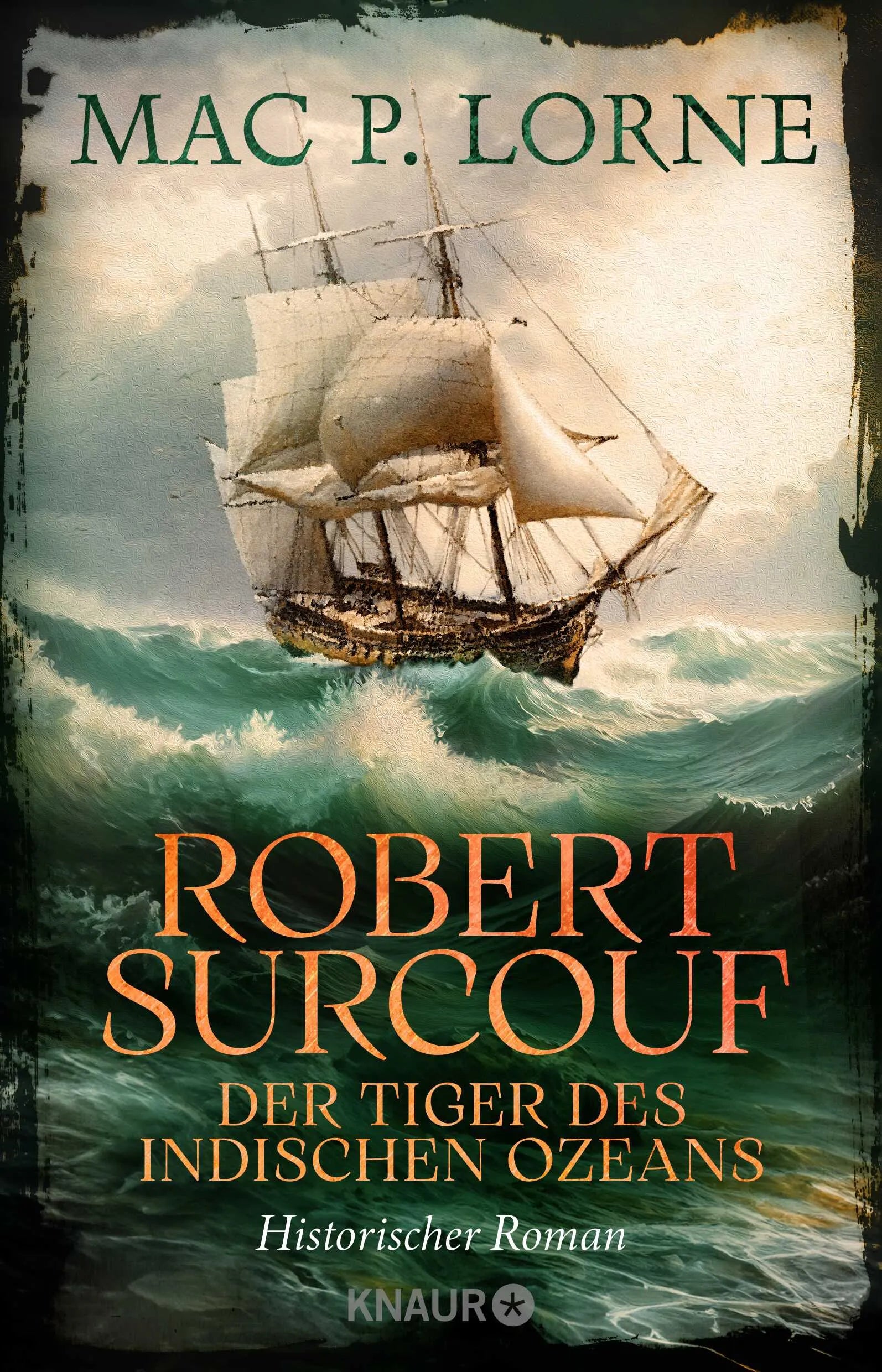 Buchcover von 'Robert Surcouf. Der Tiger des Indischen Ozeans' - Paperback von Mac P. Lorne