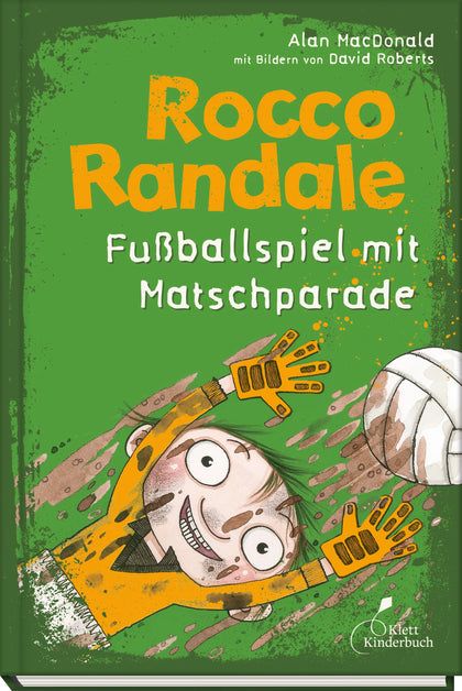 Buchcover von 'Rocco Randale 07 - Fußballspiel mit Matschparade' - Gebundene Ausgabe von Alan MacDonald