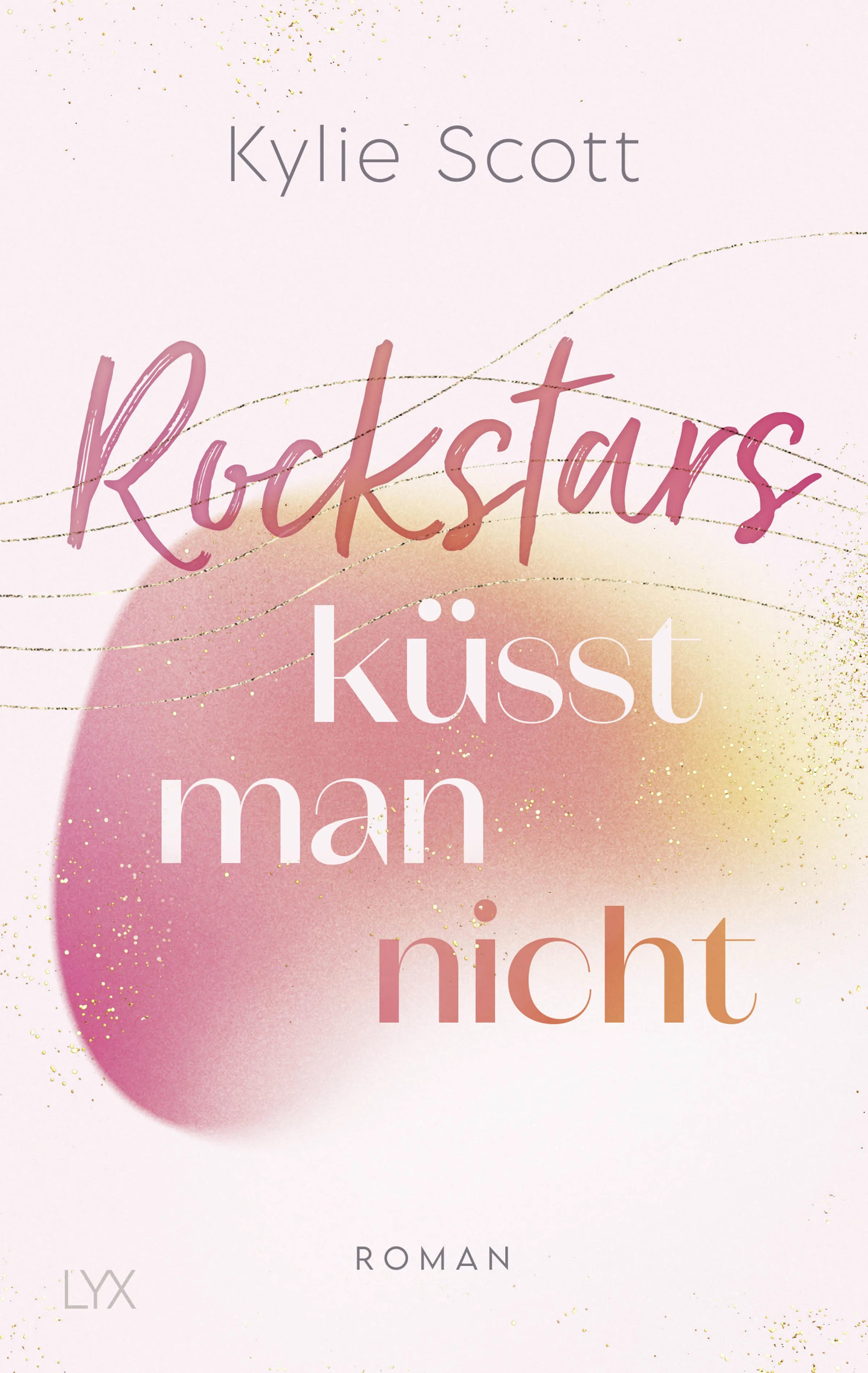 Buchcover von 'Rockstars küsst man nicht' - Paperback von Kylie Scott