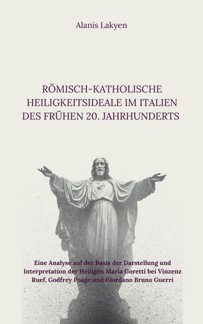 Römisch-katholische Heiligkeitsideale im Italien des frühen 20. Jahrhunderts
