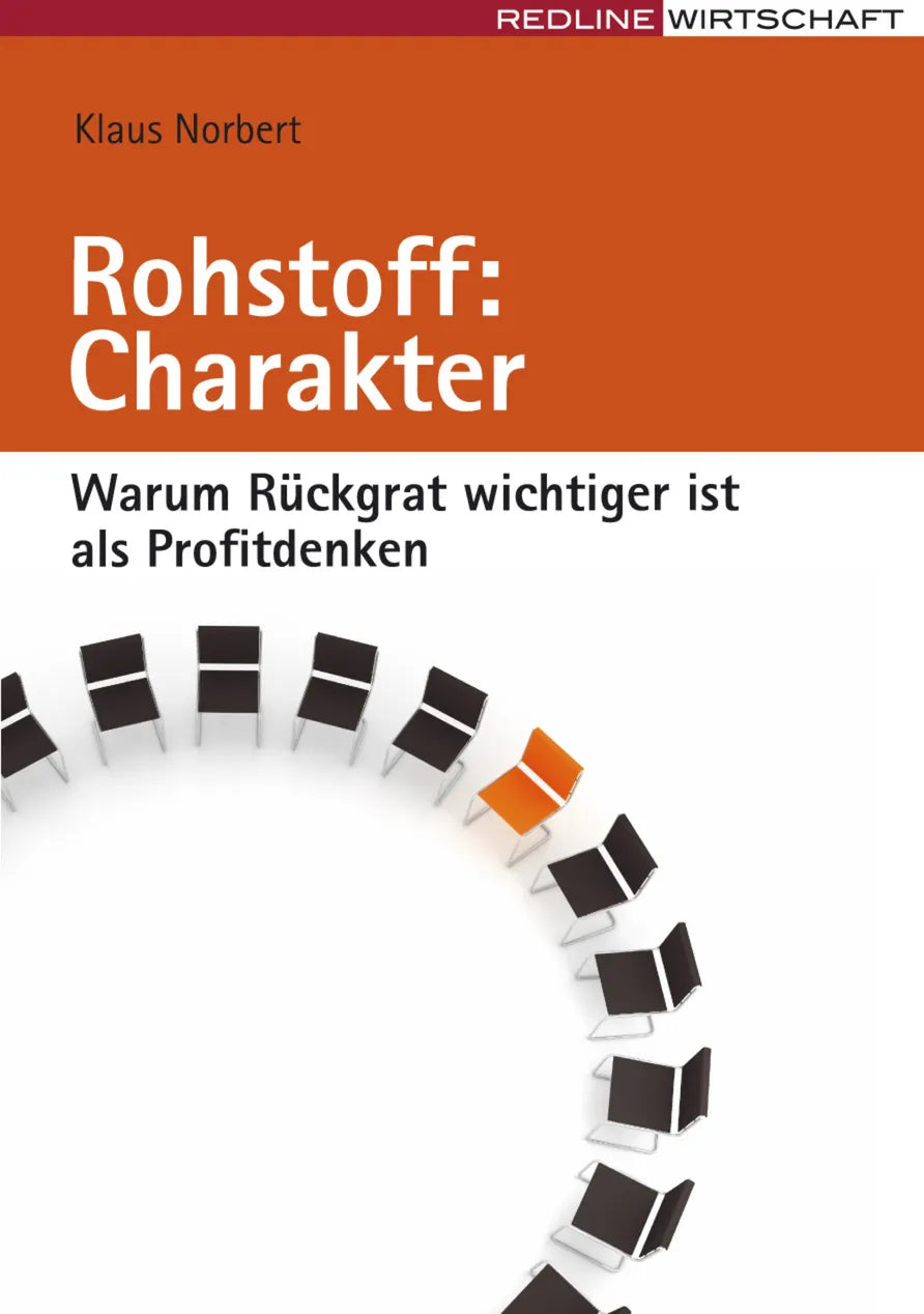 Buchcover von 'Rohstoff Charakter' - Gebundene Ausgabe von Klaus Norbert
