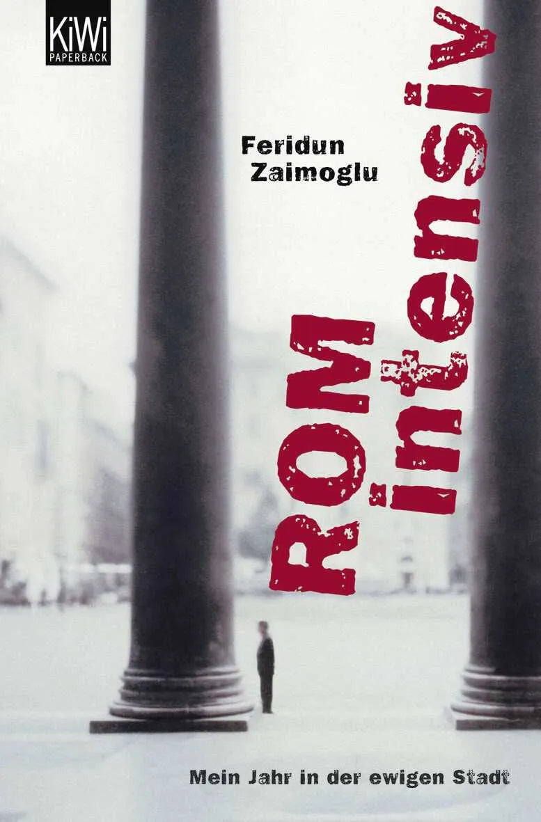 Buchcover von 'Rom intensiv' - Taschenbuch von Feridun Zaimoglu