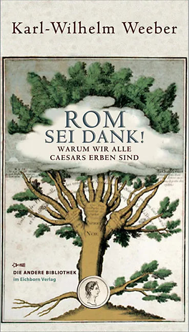 Buchcover von 'Rom sei Dank!' - Gebundene Ausgabe von Karl W Weeber