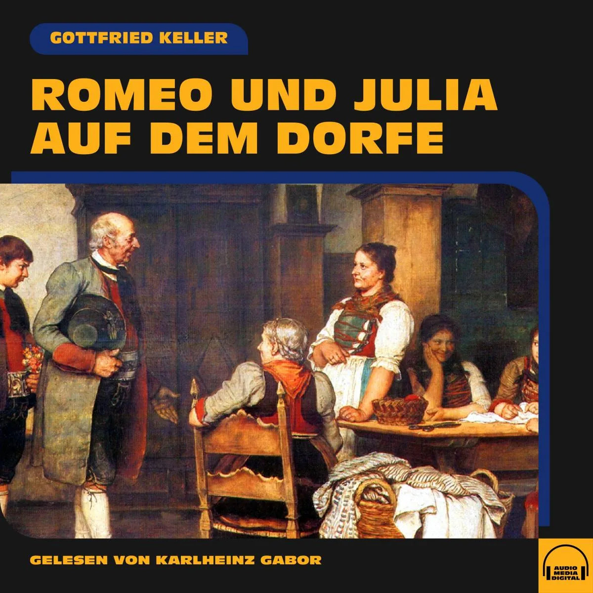 Cover: Romeo und Julia auf dem Dorfe (Hörbuch Download) von Gottfried Keller