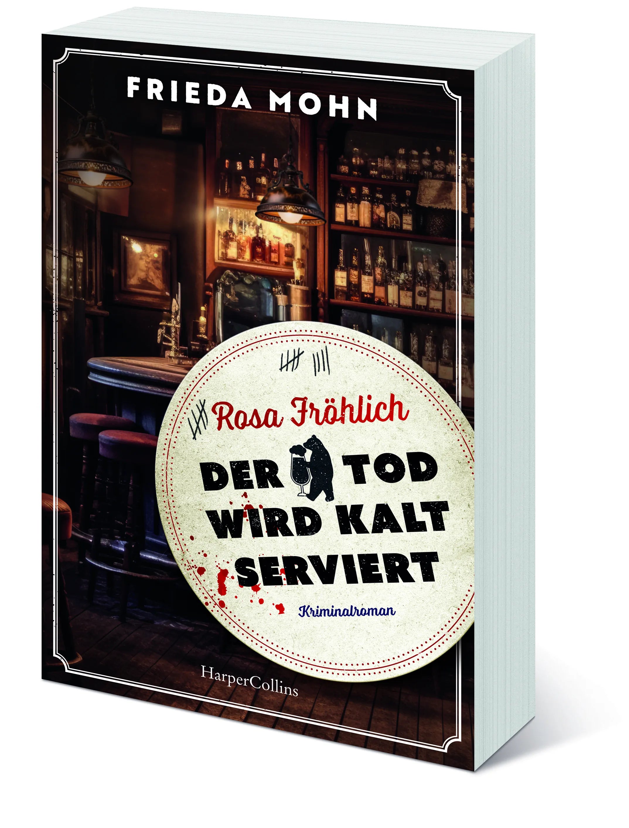 Frieda Mohn - Rosa Fröhlich – Der Tod wird kalt serviert