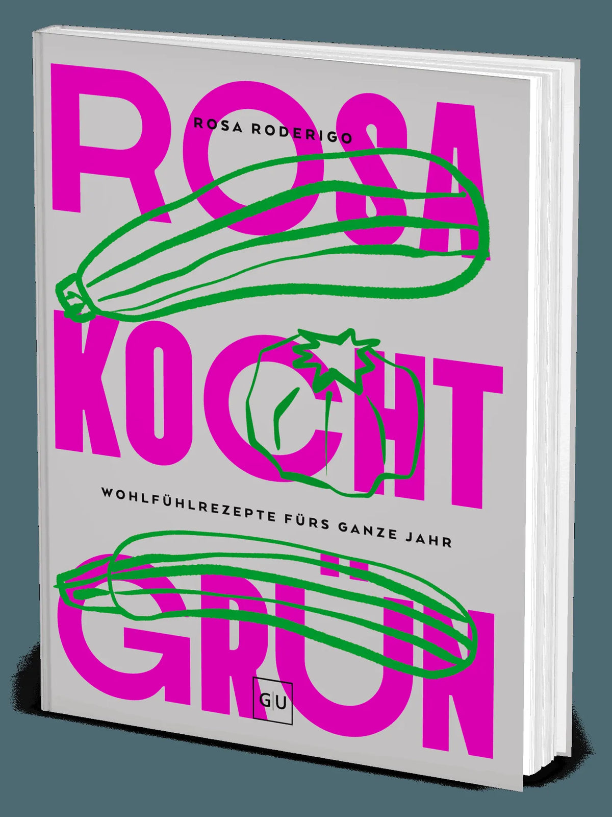 Cover: Rosa kocht grün (Hardcover) von Rosa Roderigo