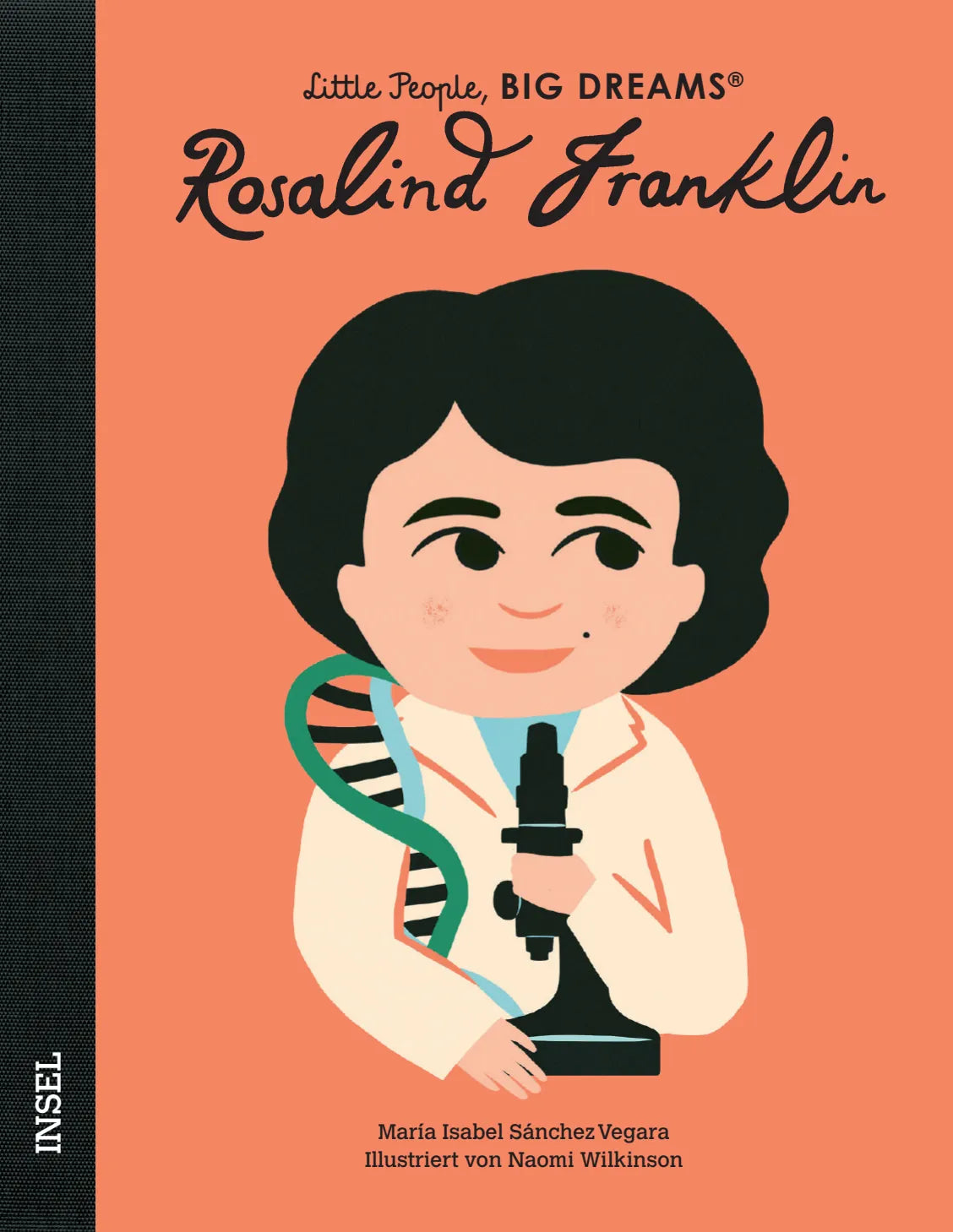 Cover: Rosalind Franklin – Little People, BIG DREAMS (Hardcover) von María Isabel Sánchez Vegara