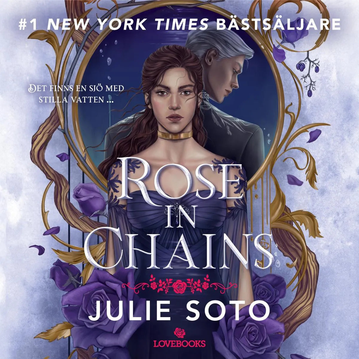 Cover: Rose in Chains (Hörbuch Download) von Julie Soto