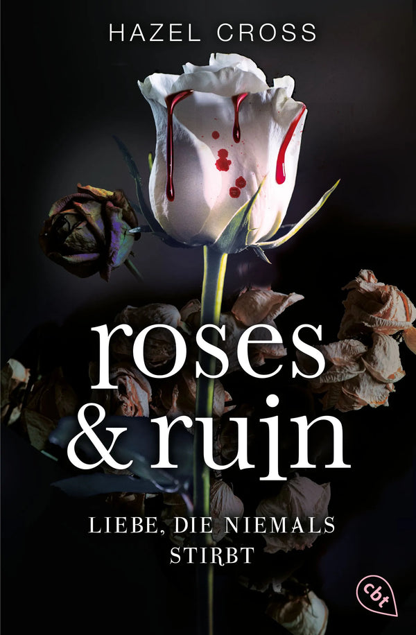 Roses & Ruin