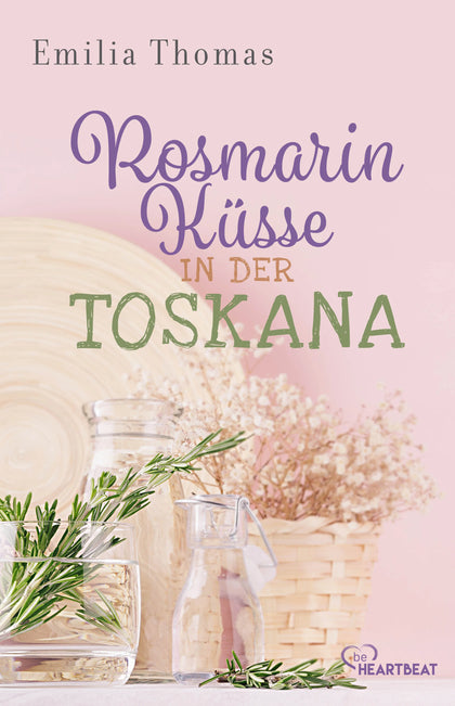 Buchcover von 'Rosmarinküsse in der Toskana' - Taschenbuch von Emilia Thomas