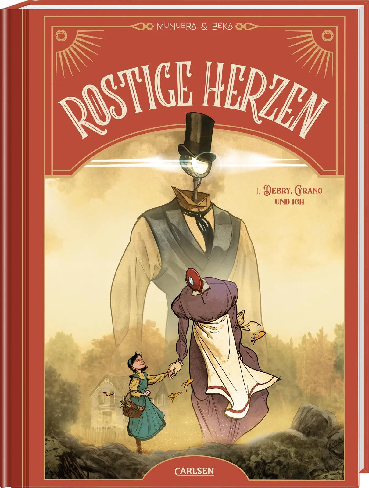 Cover: Rostige Herzen 1: Debry, Cyrano und ich (Hardcover) von Beka