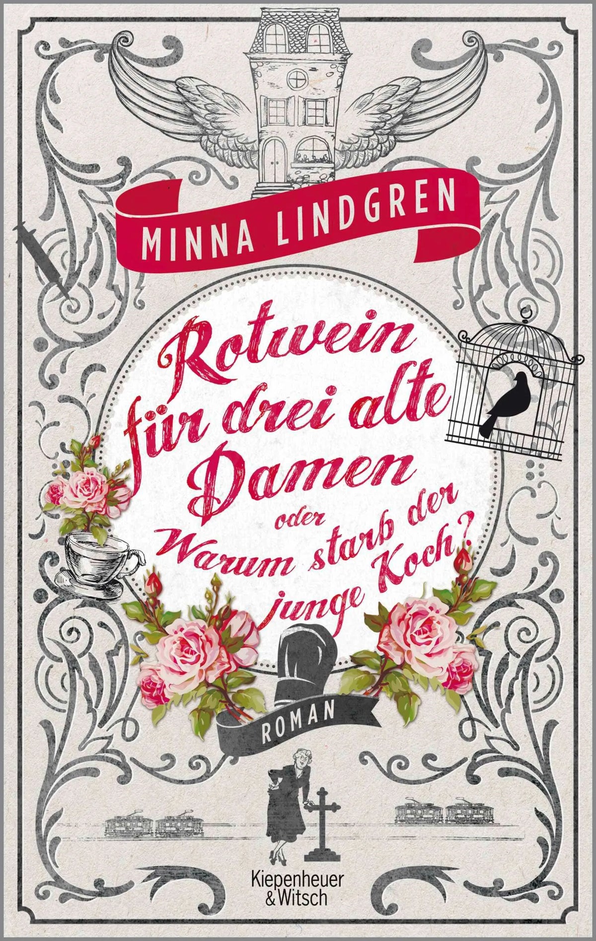 Cover: Rotwein für drei alte Damen oder Warum starb der junge Koch? (Paperback) von Minna Lindgren