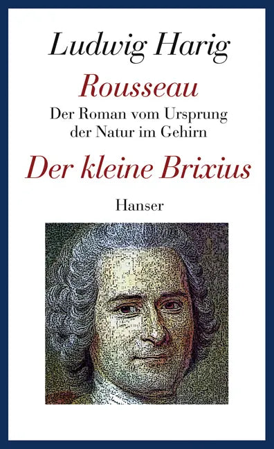Buchcover von 'Rousseau. Der kleine Brixius' - Gebundene Ausgabe von Ludwig Harig
