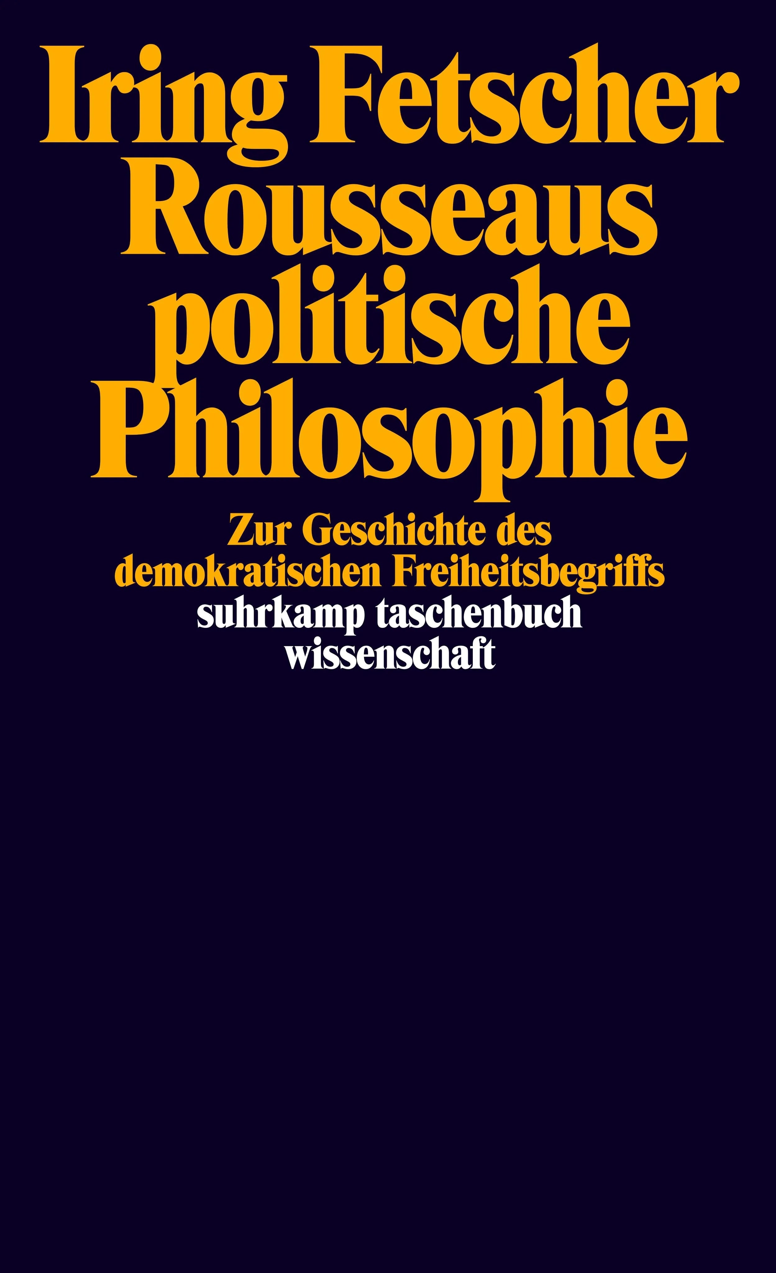 Buchcover von 'Rousseaus politische Philosophie' - Taschenbuch von Iring Fetscher